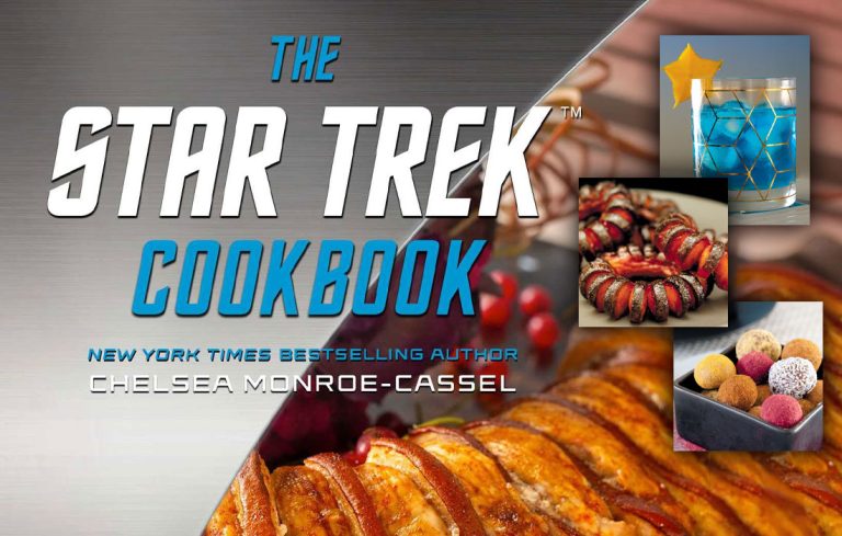 INTERVIEW: Author Chelsea Monroe-Cassel Shuts Down the Food Replicator in the All-New STAR TREK COOKBOOK