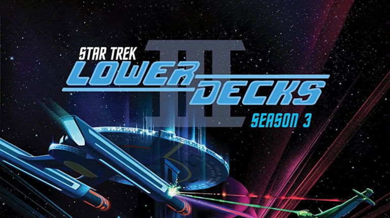 STAR TREK: LOWER DECKS Season 3 Beams to DVD April 25, with Blu-ray Release Planned for On-Demand Fulfillment