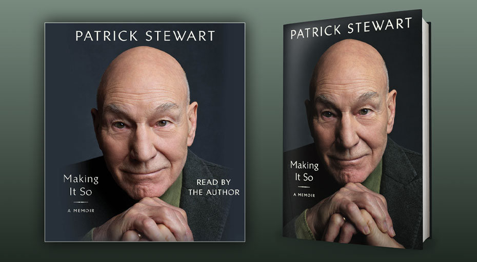 Patrick Stewart's Memoir, MAKING IT SO, Arrives in October • TrekCore.com