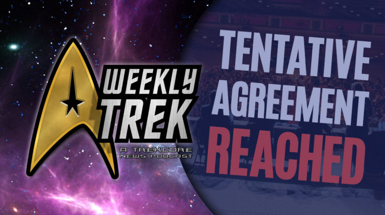 WeeklyTrek Podcast #233 — The Hollywood Strikes are Over!