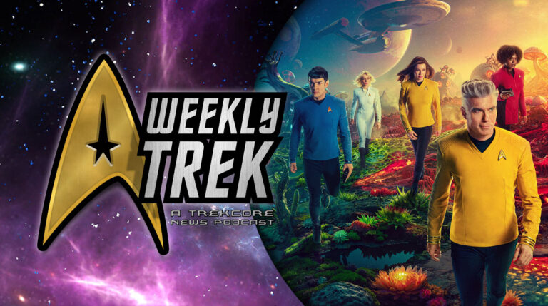 WeeklyTrek Podcast #277 — STAR TREK: STRANGE NEW WORLDS Returns July 17